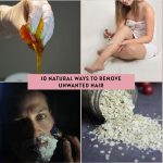 10 Natural Ways to Remove Unwanted Hair