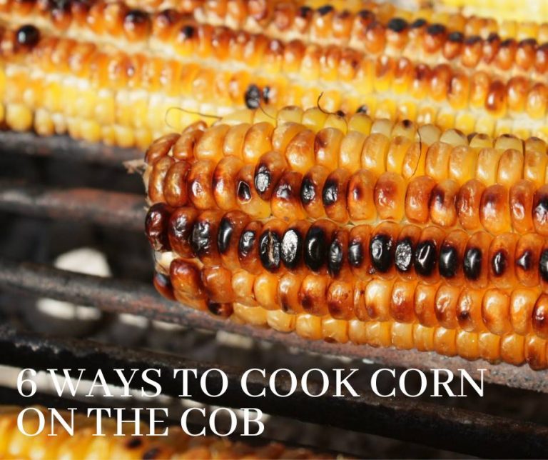 6 Ways To Cook Corn on the Cob