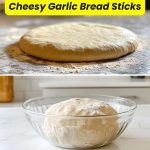 Fail-Proof Pizza Dough and Cheesy Garlic Bread Sticks