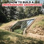 How To Build A Underground Greenhouse