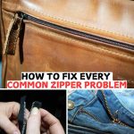 How to Fix Every Common Zipper Problem