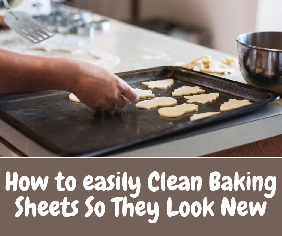 How To Clean Baking Sheets + Pans In 5 Minutes