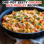 One-Pot Zesty Chicken Rice Medley