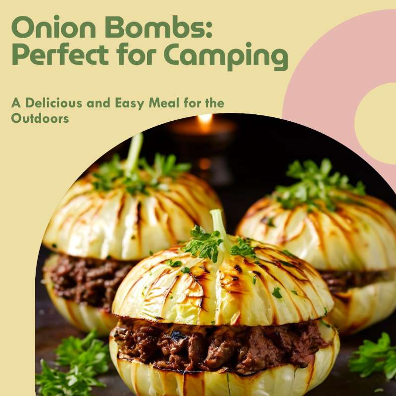 Onion Bombs: Make Ideal Camping Food