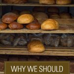 Why We Should All Be Making Our Own bread